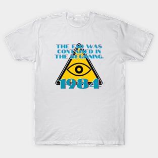 The End Was Contained in the Beginning. 1984 T-Shirt